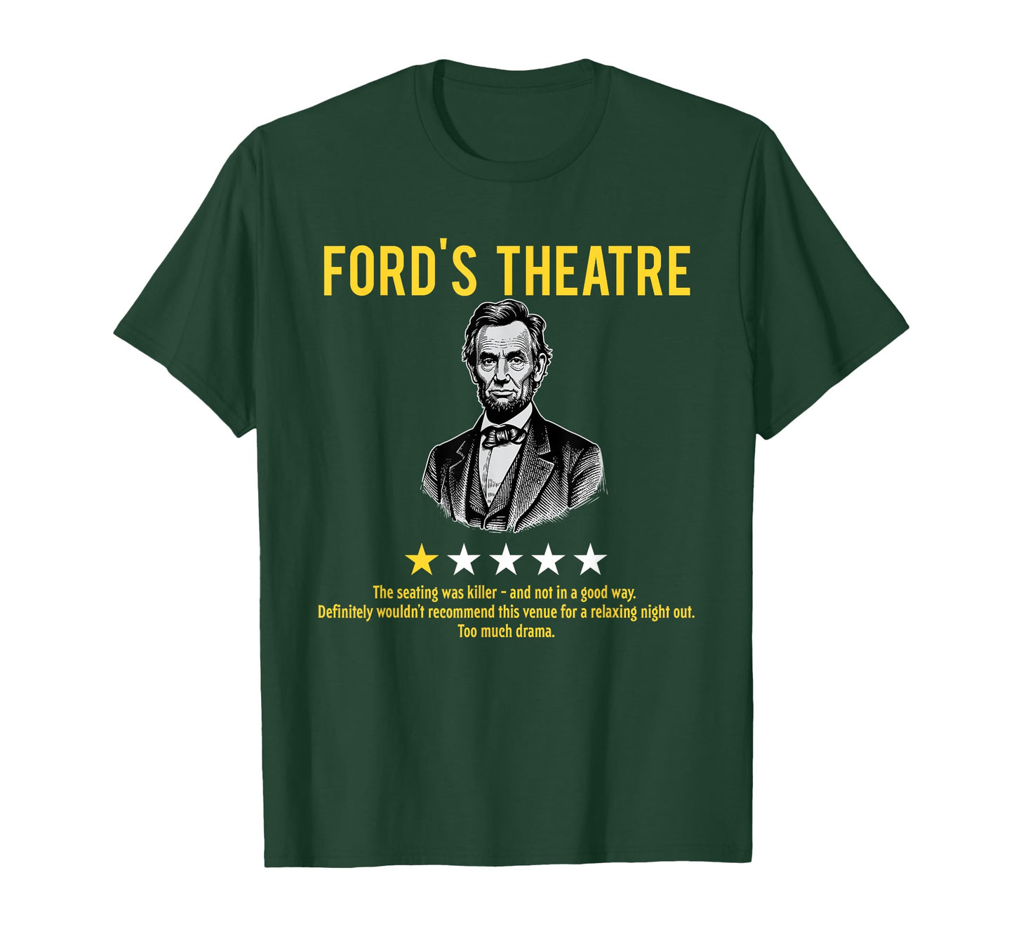 Awesome Patriotic Shirts - Ford's Theatre Sarcastic Abe Lincoln Presidents' Day Unisex-Adults T-Shirt