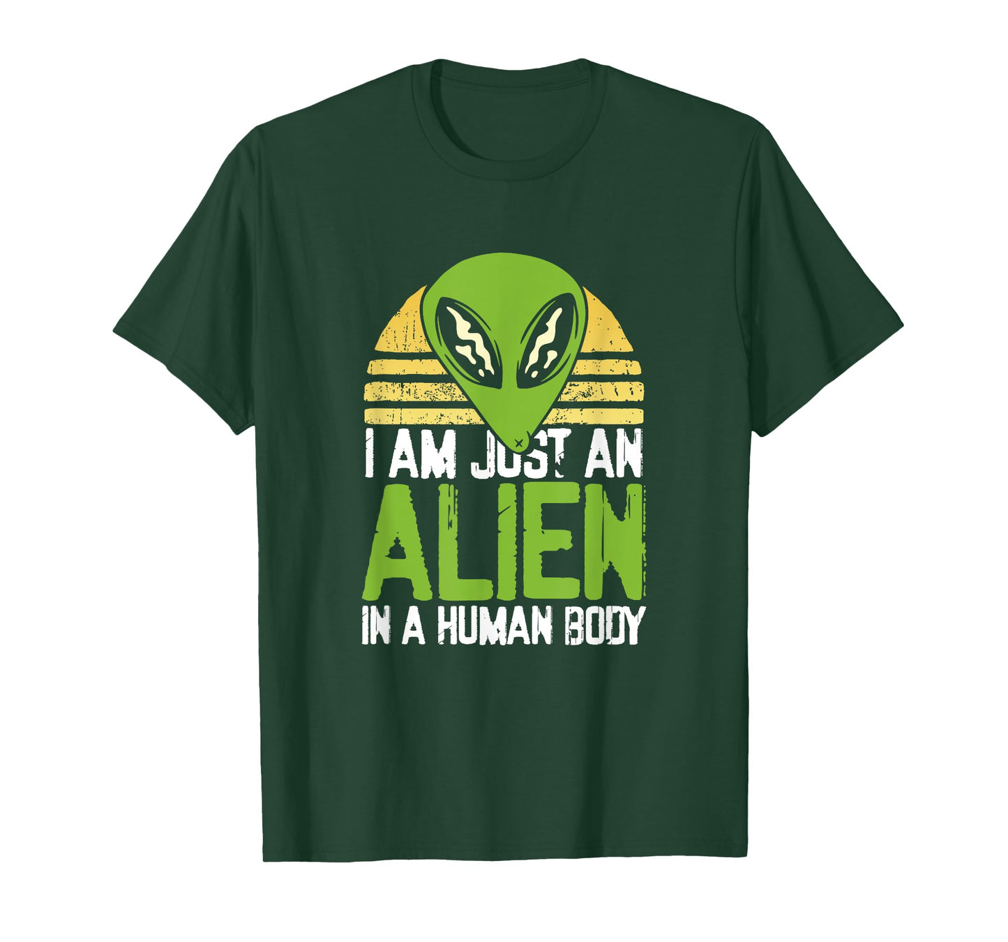 I am just an alien in a human body T-Shirt