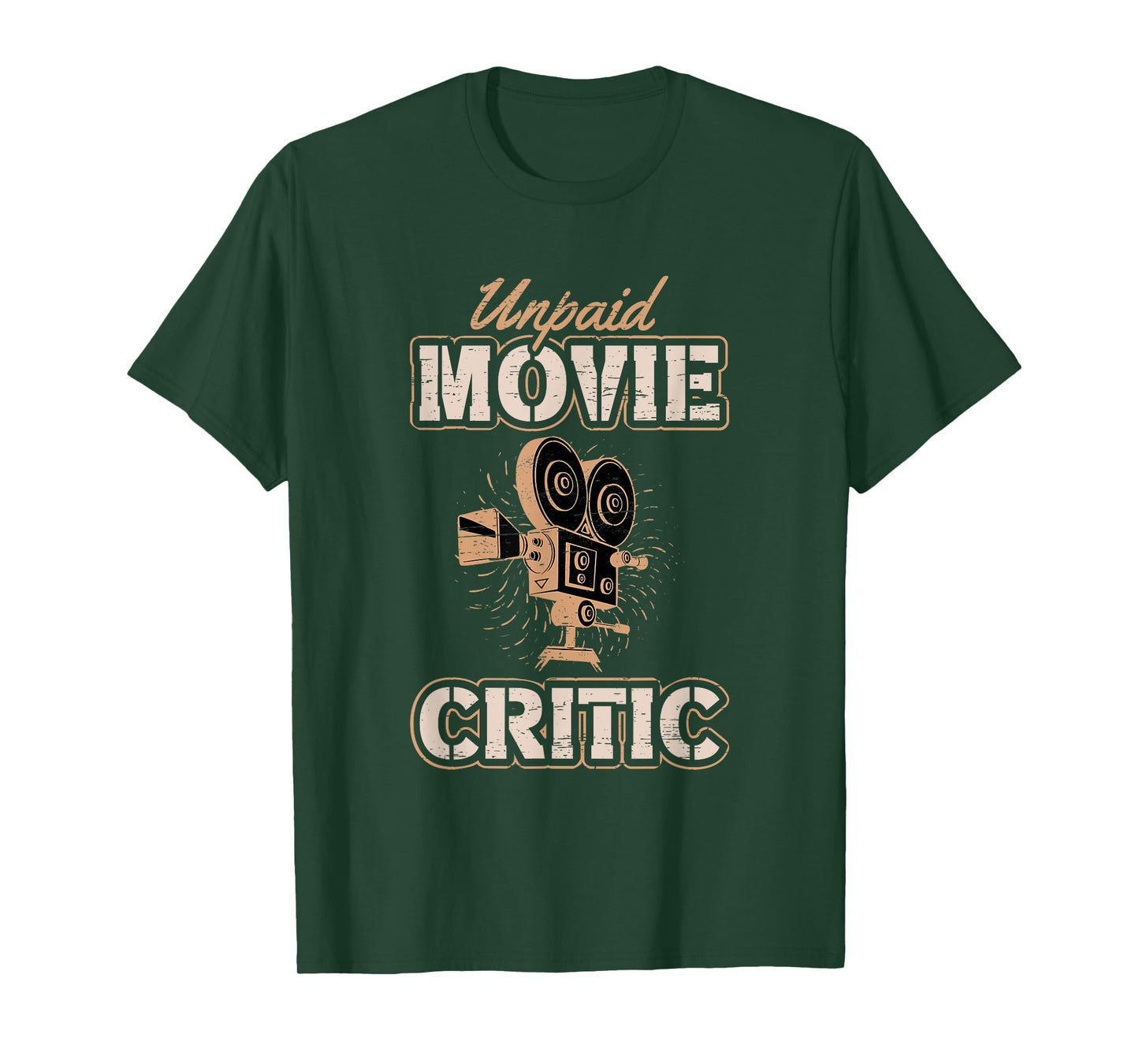Unpaid Movie Critic for a Movie Buff T-Shirt