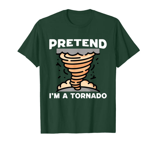 Pretend I'm A Tornado Halloween Costume Men Women Boy Girl T-Shirt