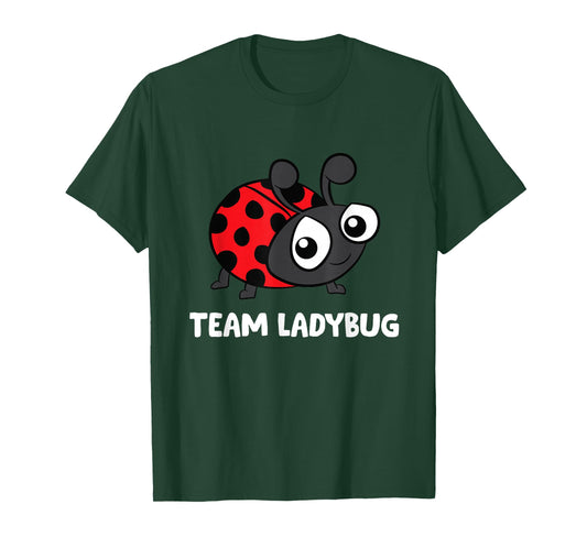 Team Ladybug Cute Ladybug T-Shirt