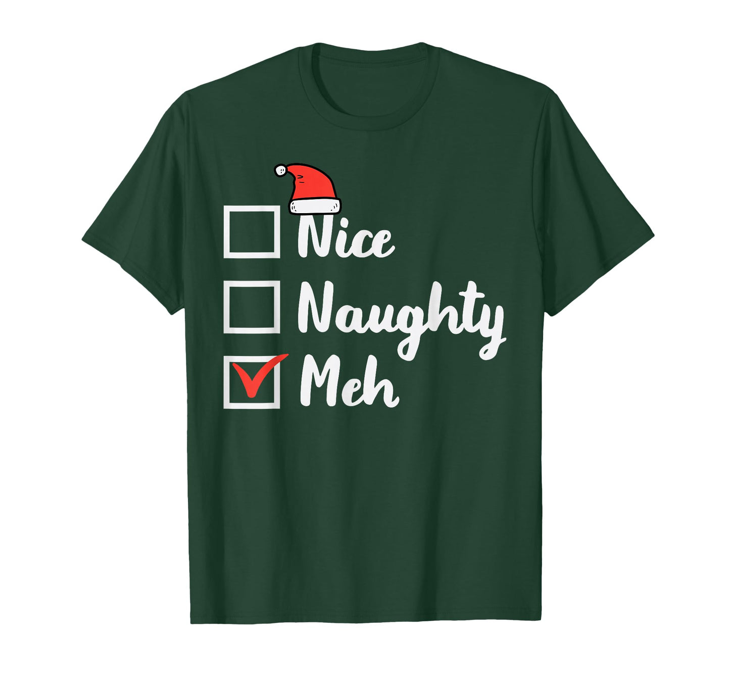 Christmas Nice Naughty Meh Funny Xmas List Women Men Kids T-Shirt