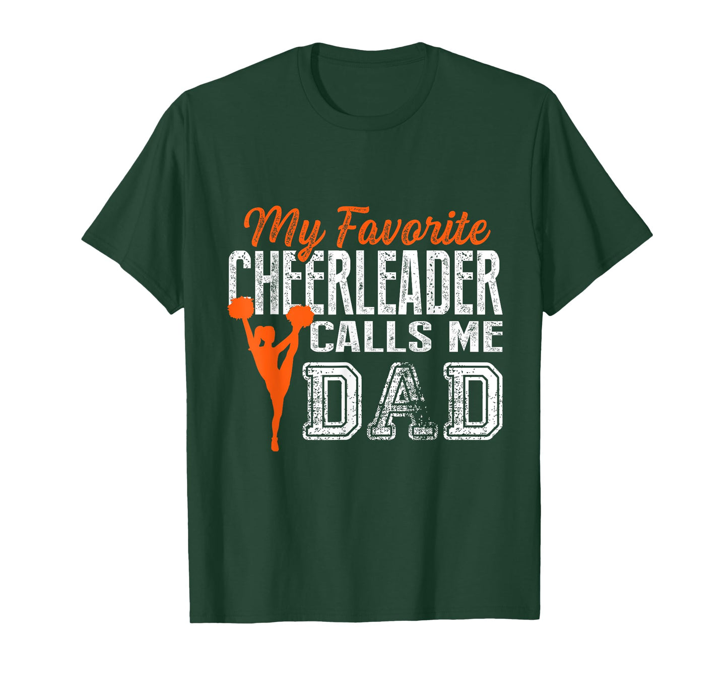 My Favorite Cheerleader Calls Me Dad Cheer Dad T Shirt T-Shirt