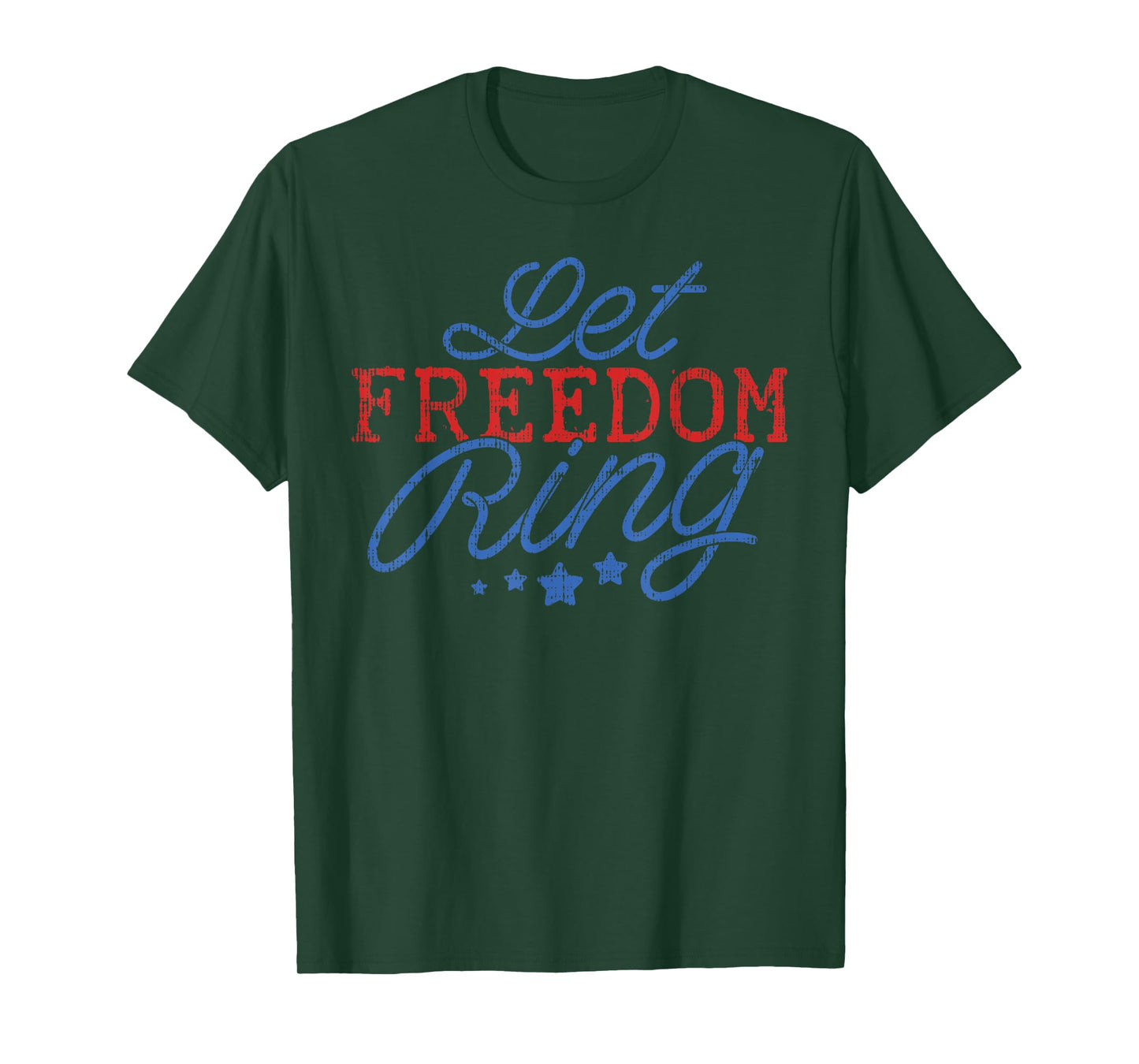 Let Freedom Ring Funny 4th Of July USA Pride Patriotic Gift Women Kids Men T-Shirt
