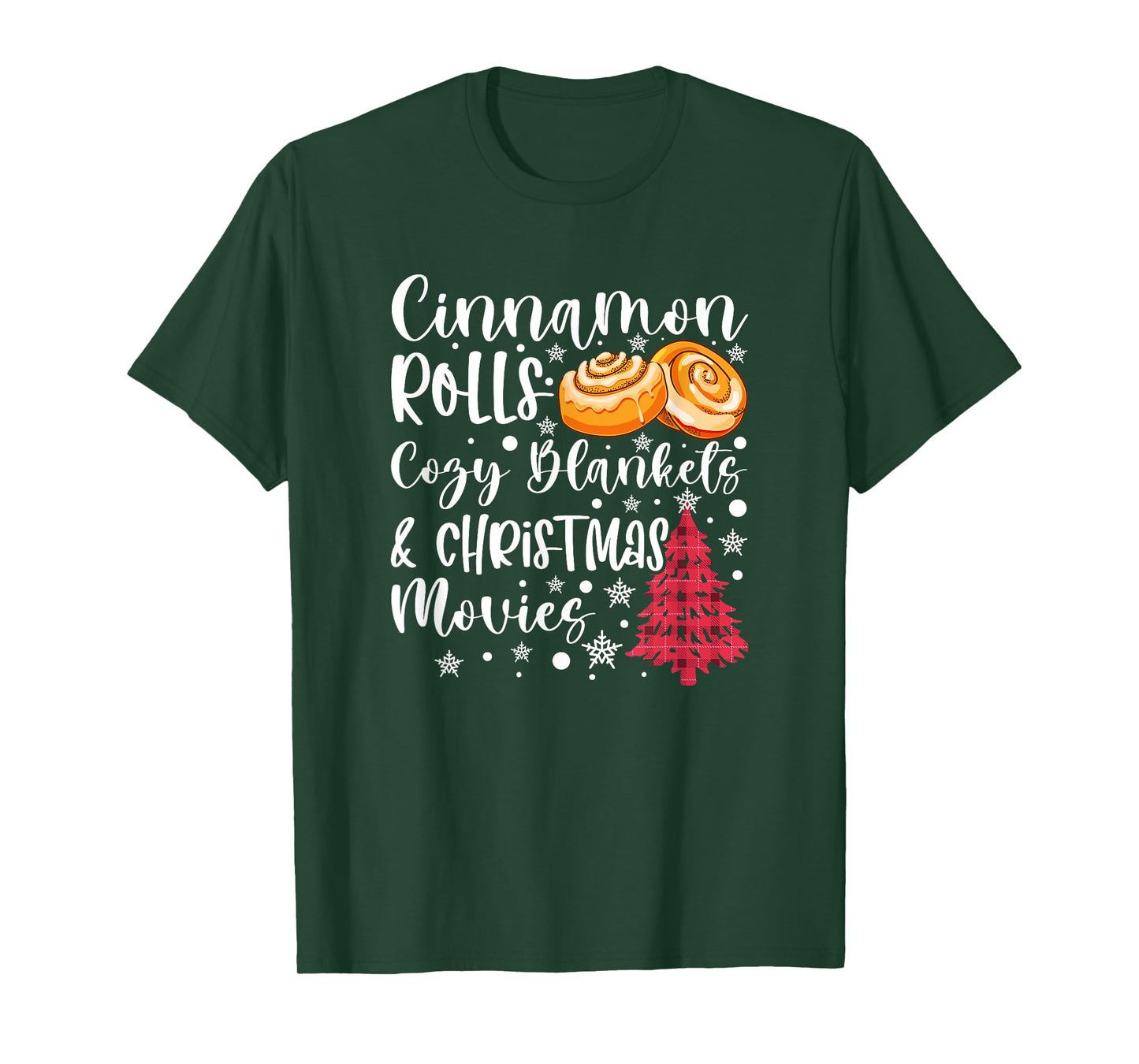 Cinnamon Rolls Cozy Blankets and Christmas Movies Cute Fall T-Shirt
