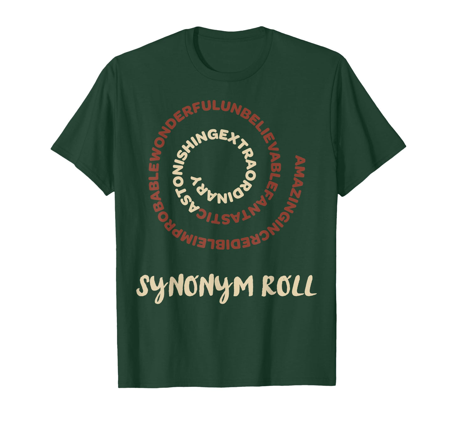 Nothing More Delicious Than A Slew Of Tasty Synonym Roll T-Shirt