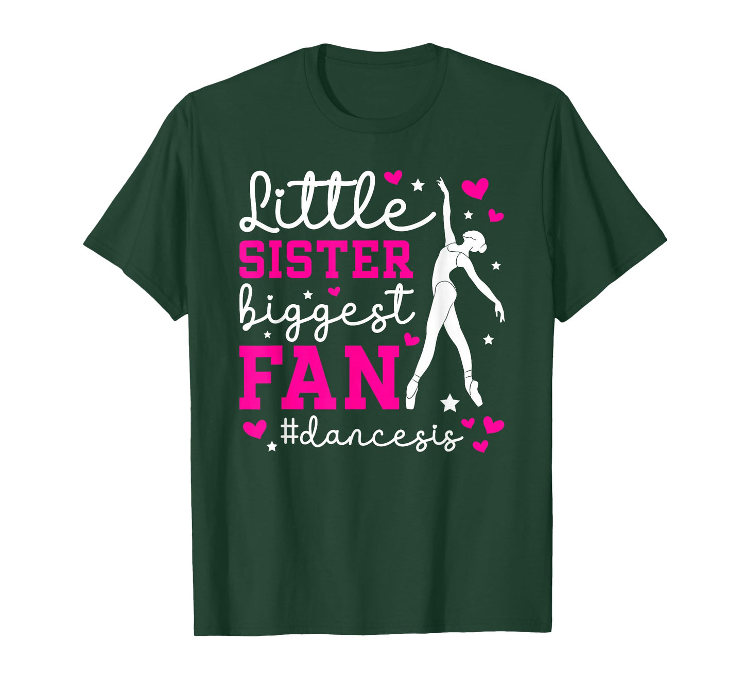 Little Sister Dance Sis Dance Sister Of A Dancer Sister T-Shirt