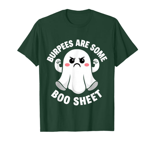 Burpees are Some Boo Sheet Spooky Halloween Ghost Fitness T-Shirt