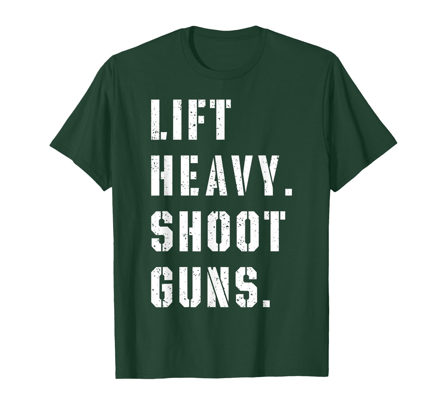 Lift Heavy Shoot Guns Workout Fitness Gym Training T-Shirt