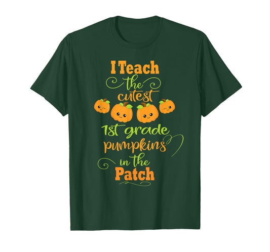 Halloween Cutest Pumpkins Funny First Grade Teacher Gift T-Shirt
