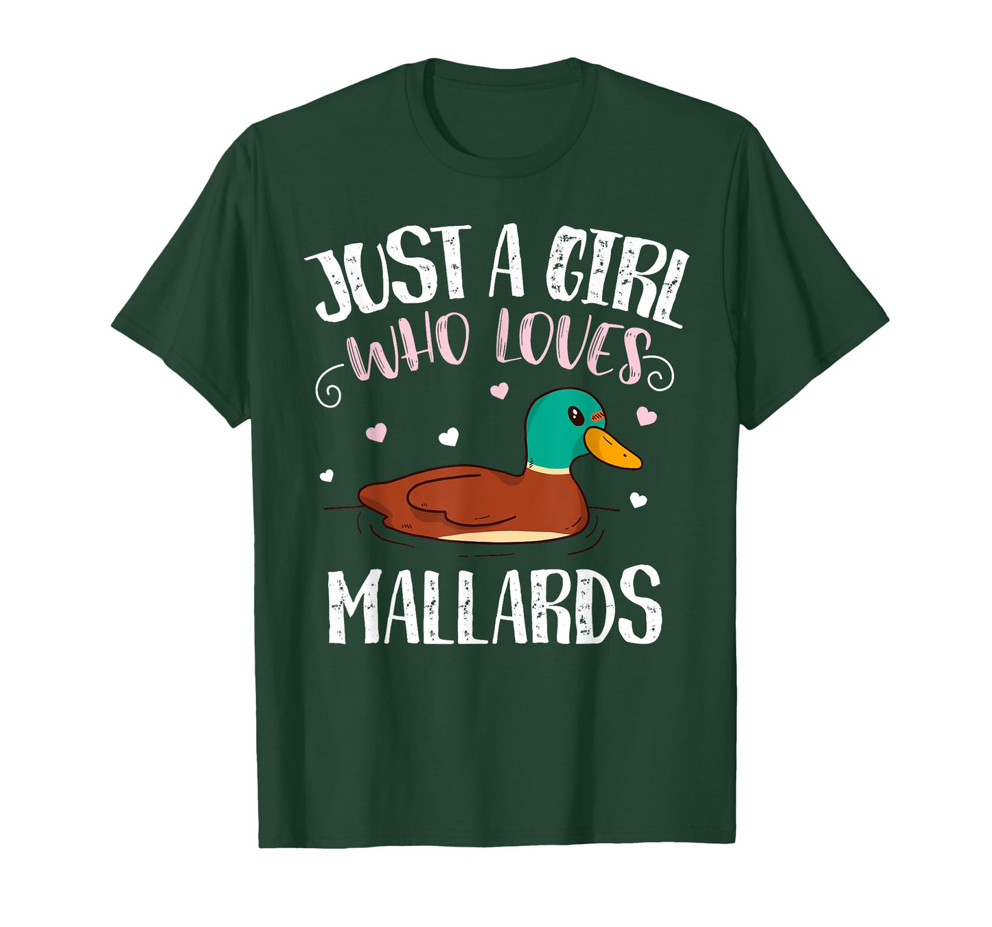 Just A Girl Who Loves Mallard Ducks – Funny Mallard Duck T-Shirt