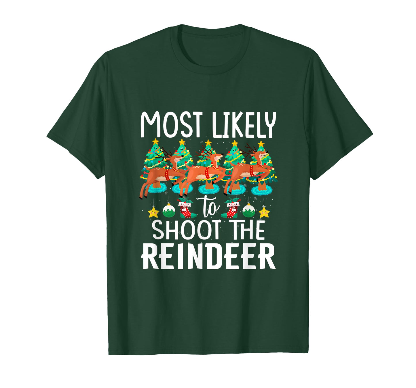 Christmas Most Likely To Shoot The Reindeer Family Group T-Shirt