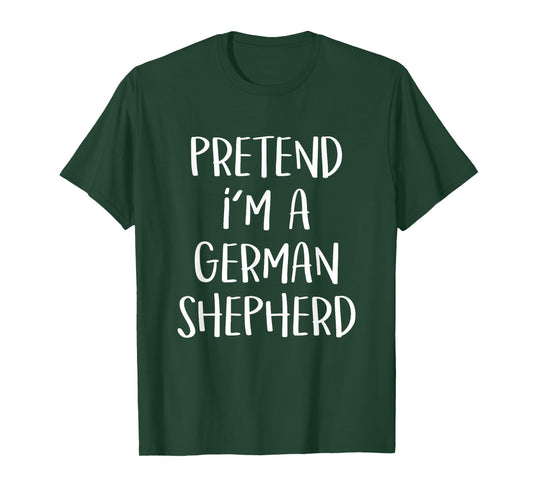 Pretend I'm A German Shepherd Costume Funny Halloween Party T-Shirt