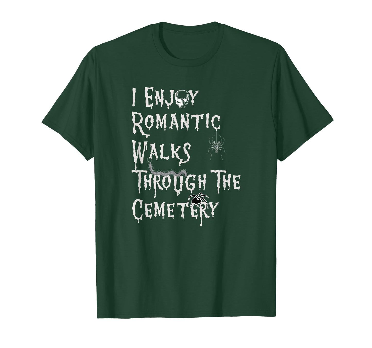 I Enjoy Romantic Walks through the Cemetery Halloween T-Shirt