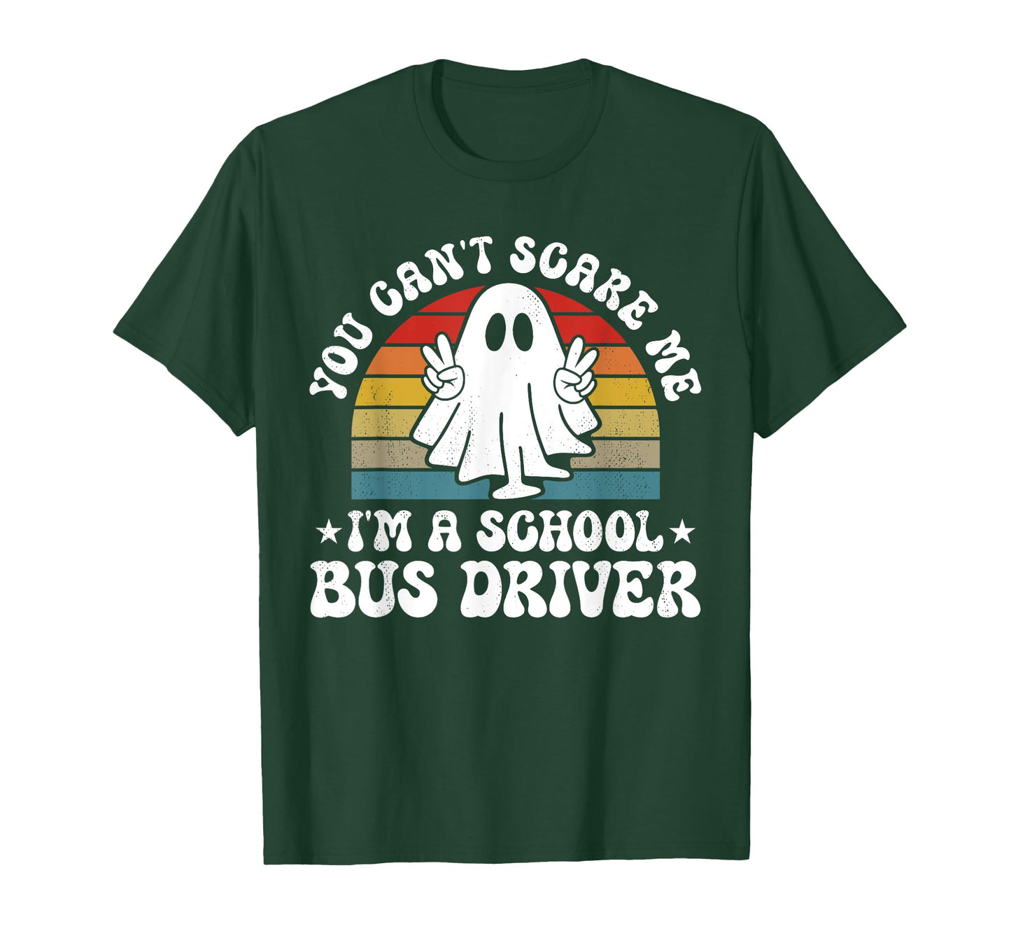 You Can't Scare Me Funny Halloween School Bus Driver T-Shirt