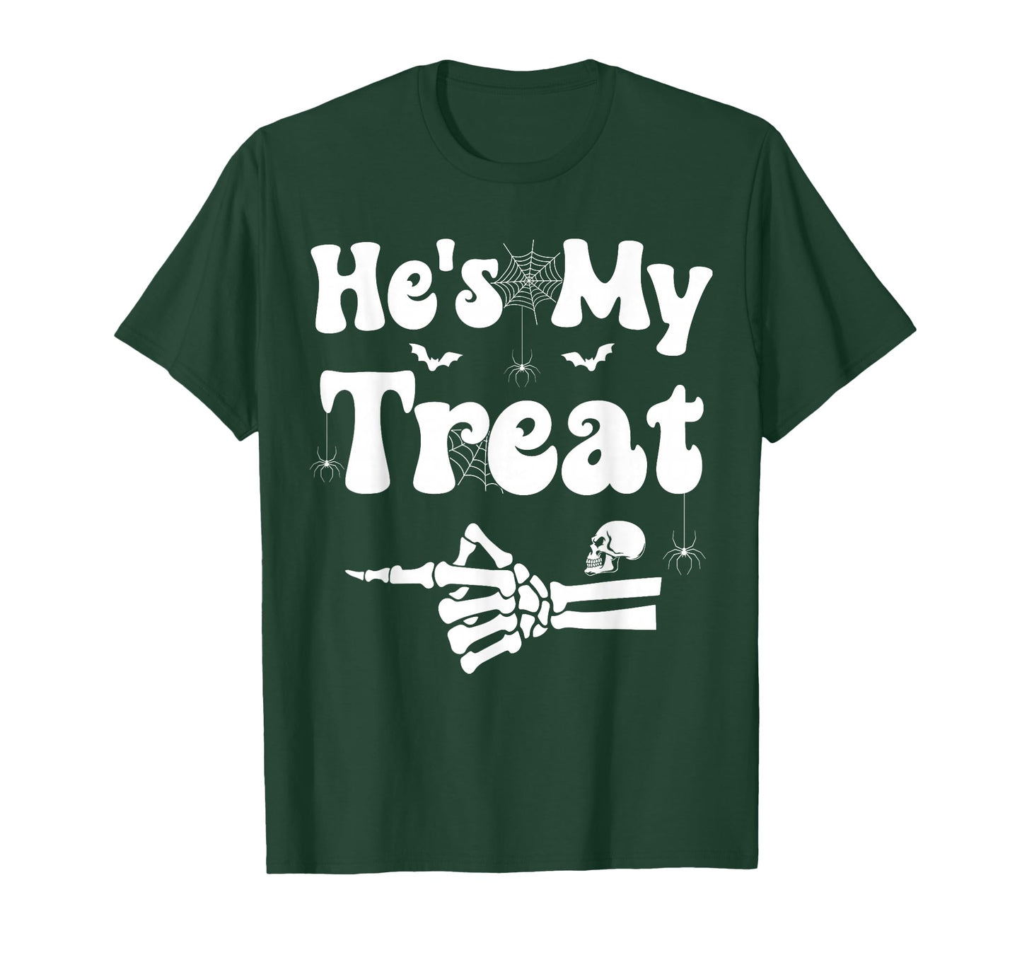 He's My Treat Skeleton Couples Matching Couple Halloween T-Shirt