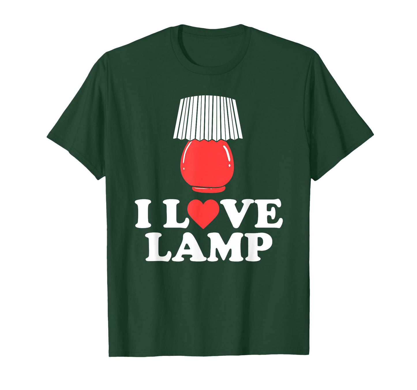 I Love Lamp Funny Movie Quote Tee Shirt T-Shirt
