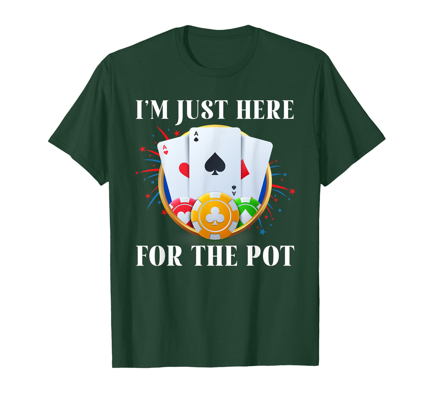 Poker Player I'M JUST HERE FOR THE POT Funny Vintage T-Shirt