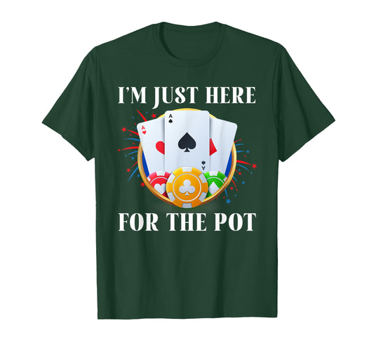 Poker Player I'M JUST HERE FOR THE POT Funny Vintage T-Shirt