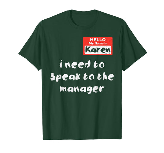 Hello My Name Is Karen Costume Funny Halloween Women Kids T-Shirt