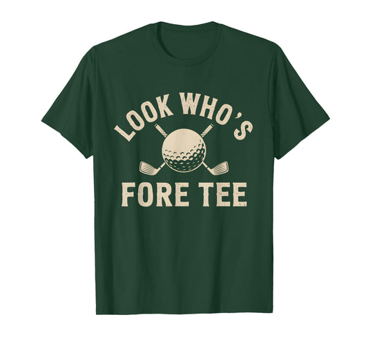 Golf 40th Birthday Pun Look Who’s Fore Tee Vintage Golfer T-Shirt