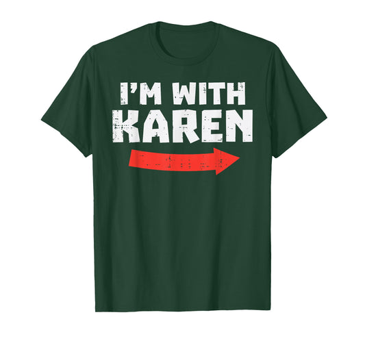 Im With Karen Funny Matching Couples Halloween Meme Him Men T-Shirt