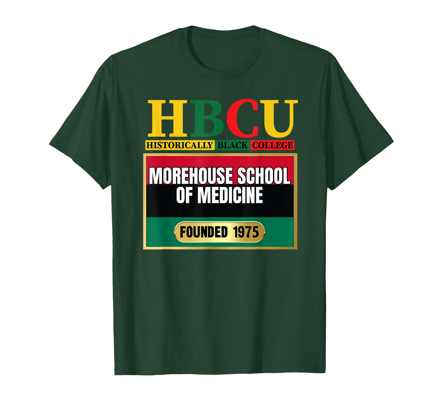 Morehouse School of Medicine, MSM, HBC Graphic T-Shirt