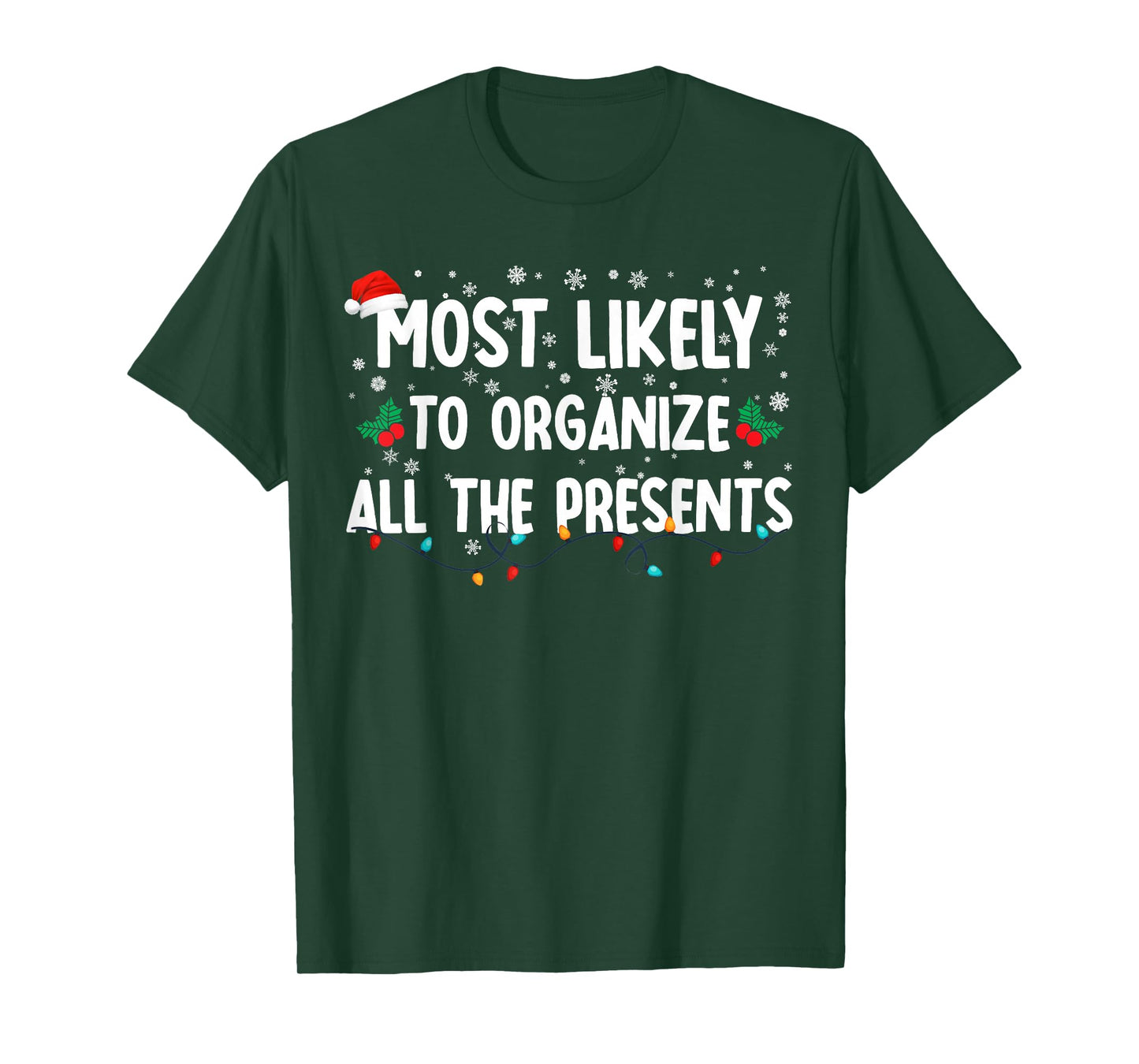 Most Likely To Organize All The Presents Family Christmas T-Shirt