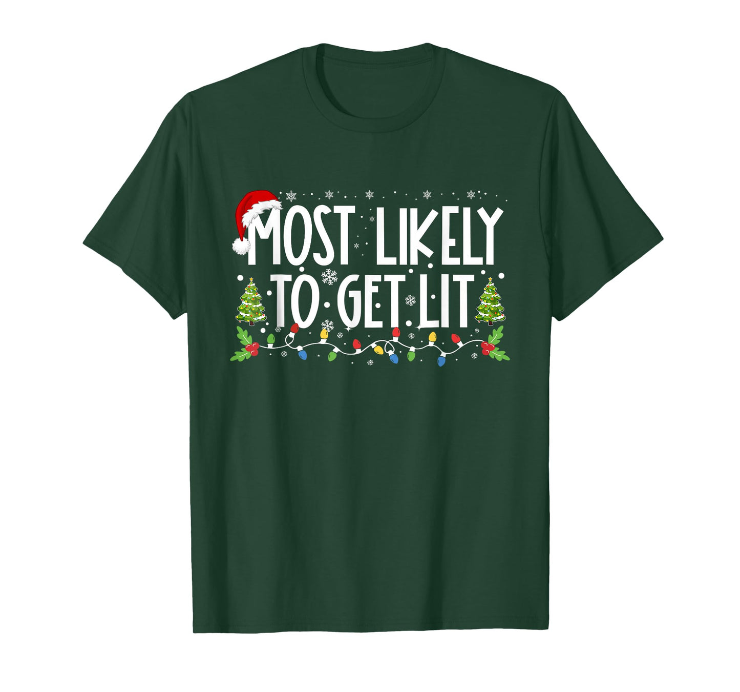 Most Likely To Get Lit Drinking Funny Family Christmas Xmas T-Shirt