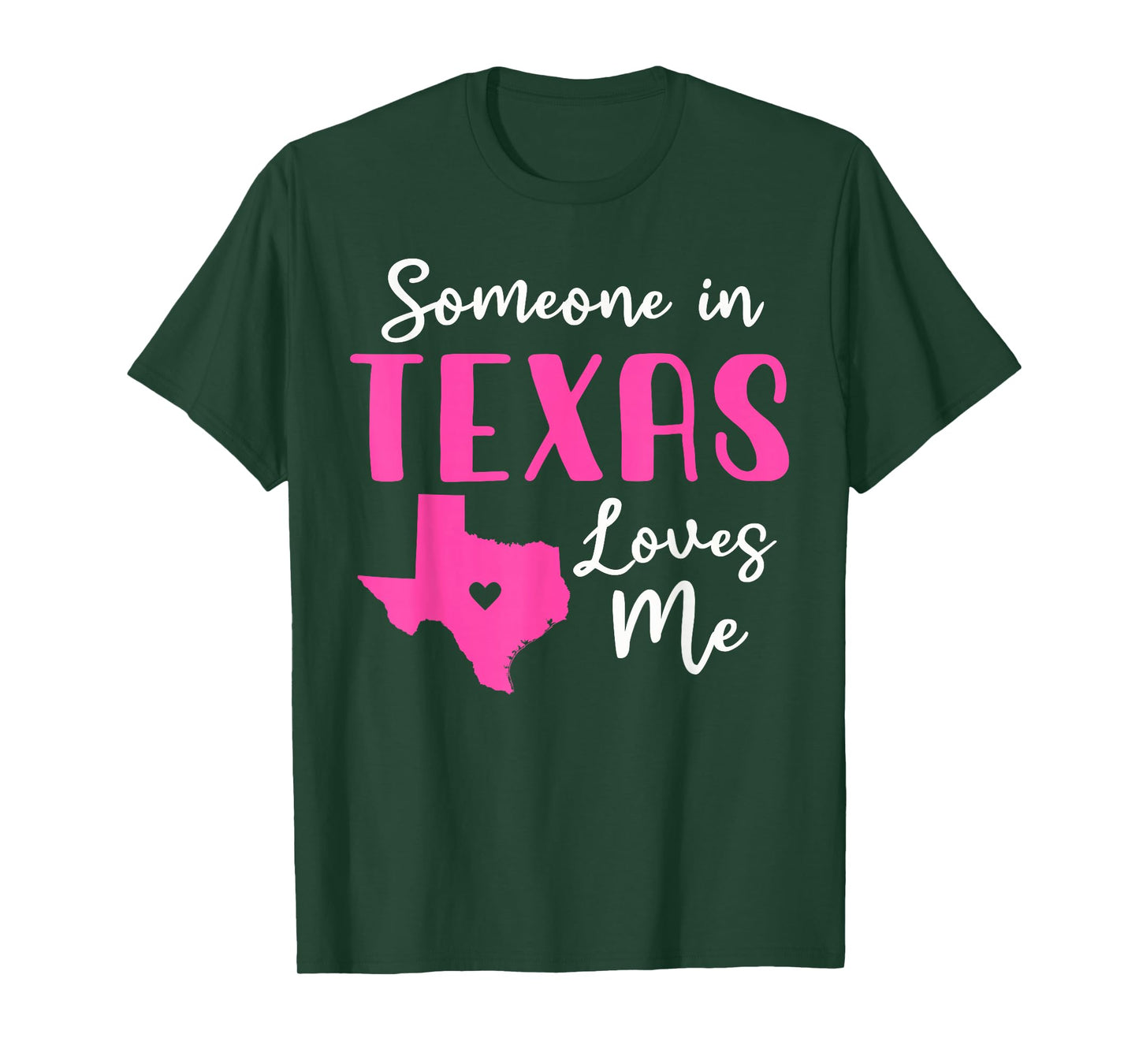 Someone In Texas Loves Me T-Shirt