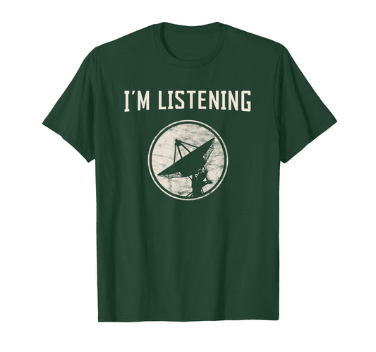 Humorous Radio Telescope Antenna Listening Cosmos T-Shirt
