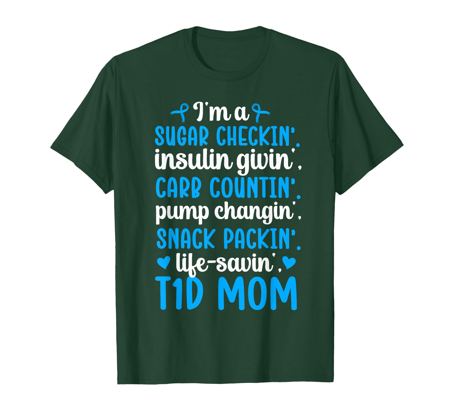 I'm A T1D Mom Type One Diabetes Warrior Mother T1D Mama T-Shirt