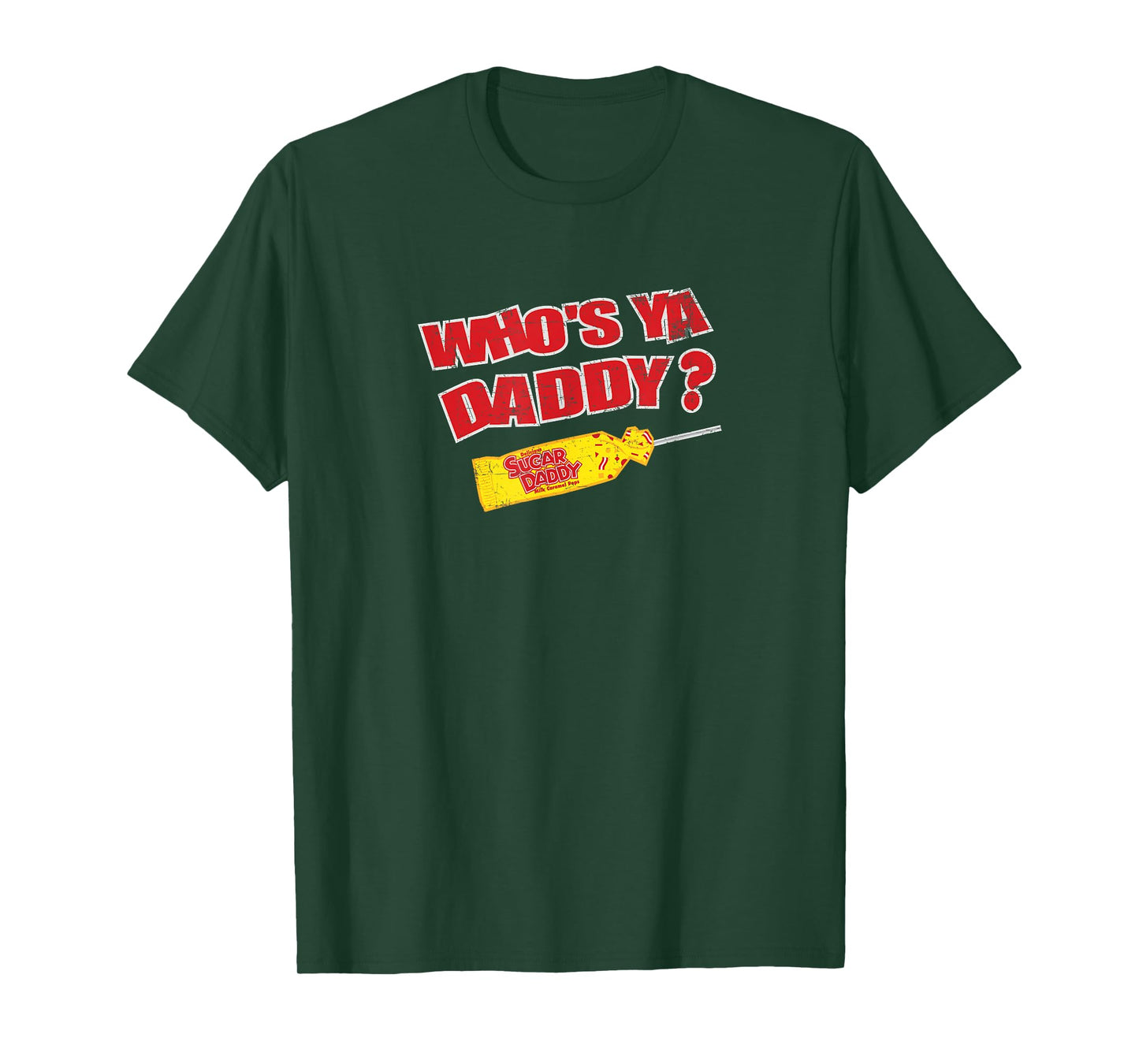 Sugar Daddy "Who's Ya Daddy?" #14385 T-Shirt