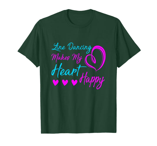 Line Dancing Makes My Heart Happy Line Dance T-Shirt