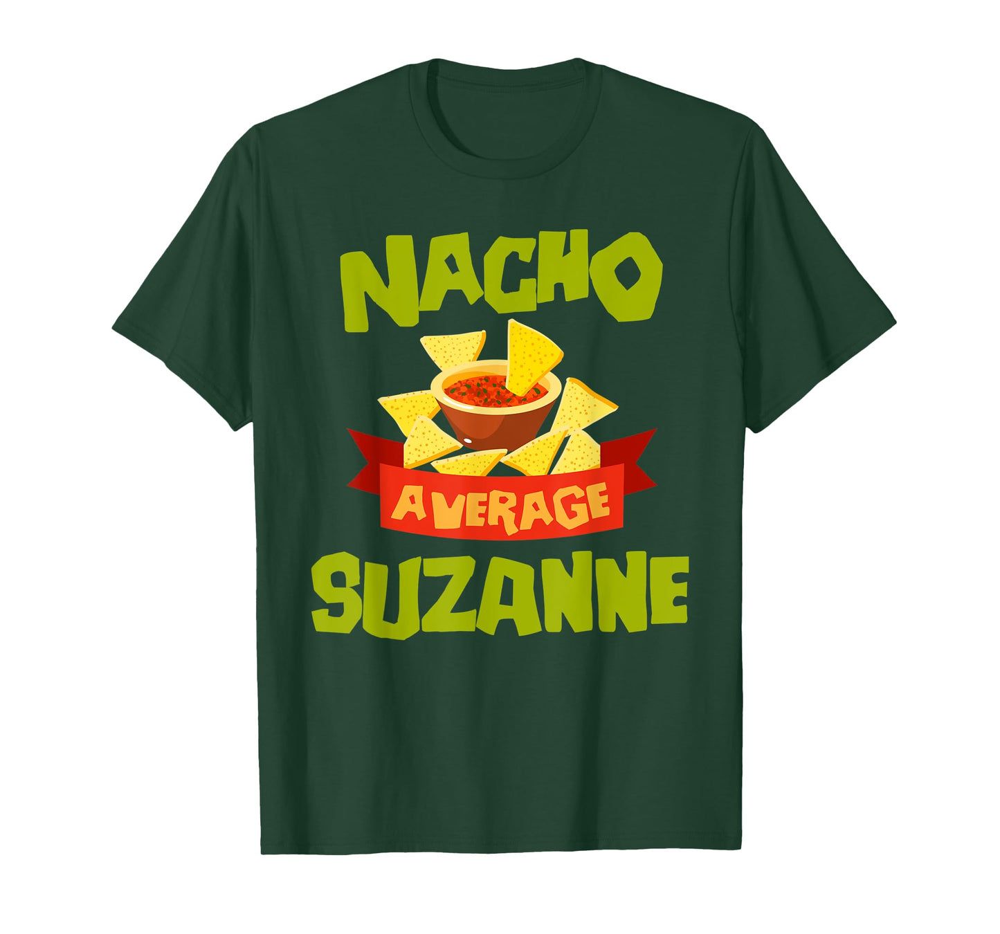 NACHO AVERAGE SUZANNE Funny Birthday Personalized Name Gift T-Shirt
