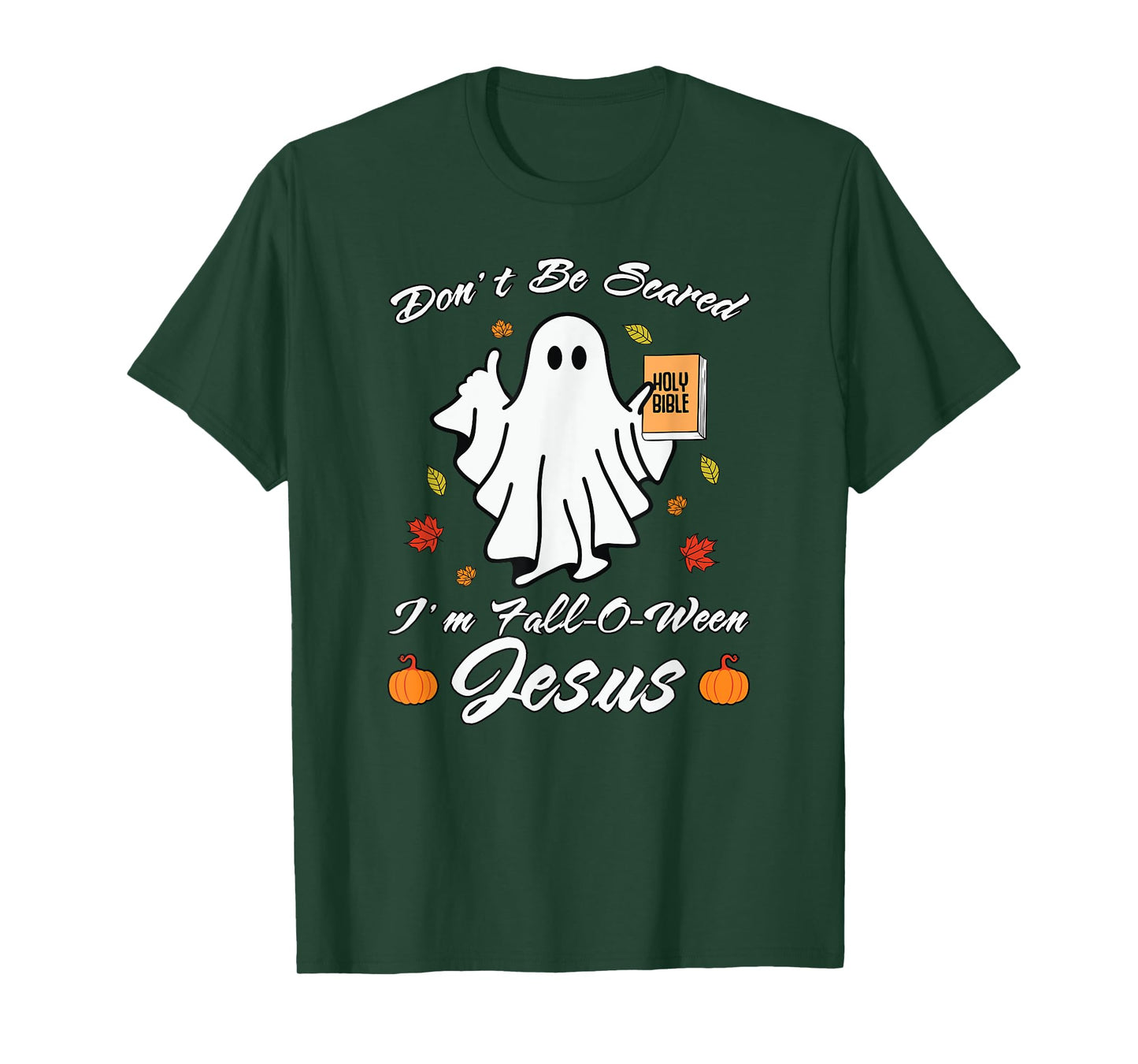 Don't Be Scare I'm Fall-O-Ween Jesus Christian T-Shirt