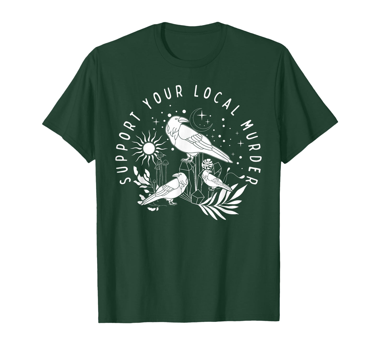Support Your Local Murder Crow Spooky Season Happy Halloween T-Shirt