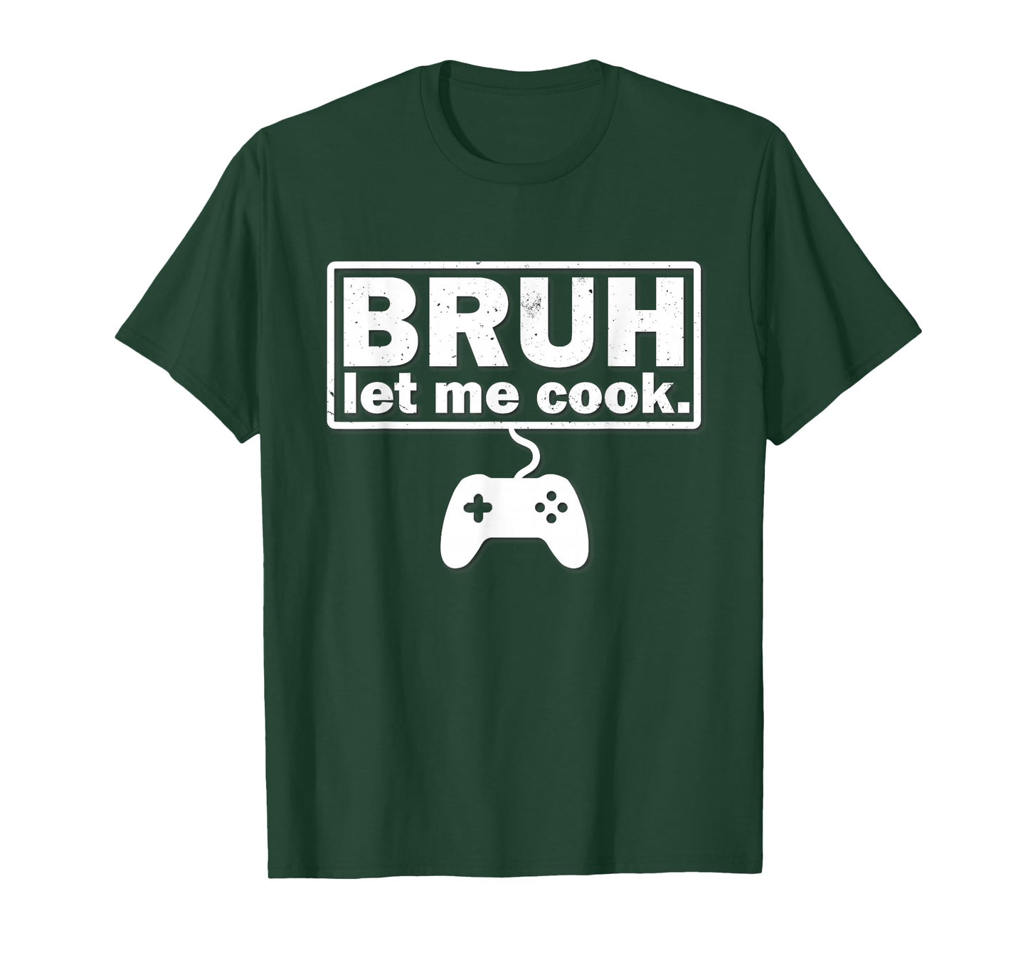 Mens Boys Girls Teens Kids Bruh Let Me Cook Dank Meme Gamer T-Shirt