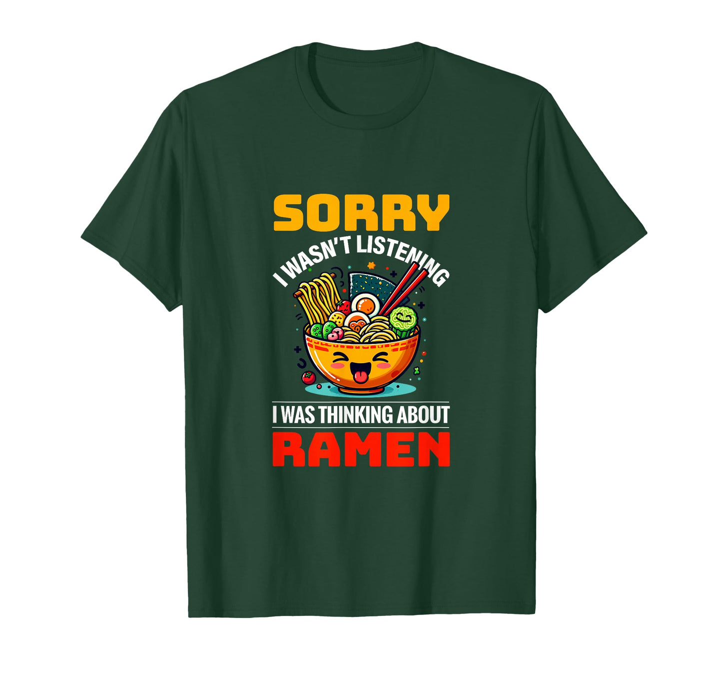Thinking About Ramen Noodles Ramen Food Lovers T-Shirt