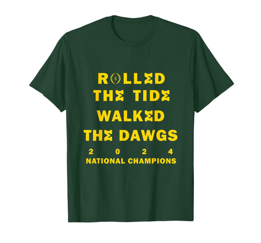 Rolled the Tide, Walked the Dawgs T-Shirt