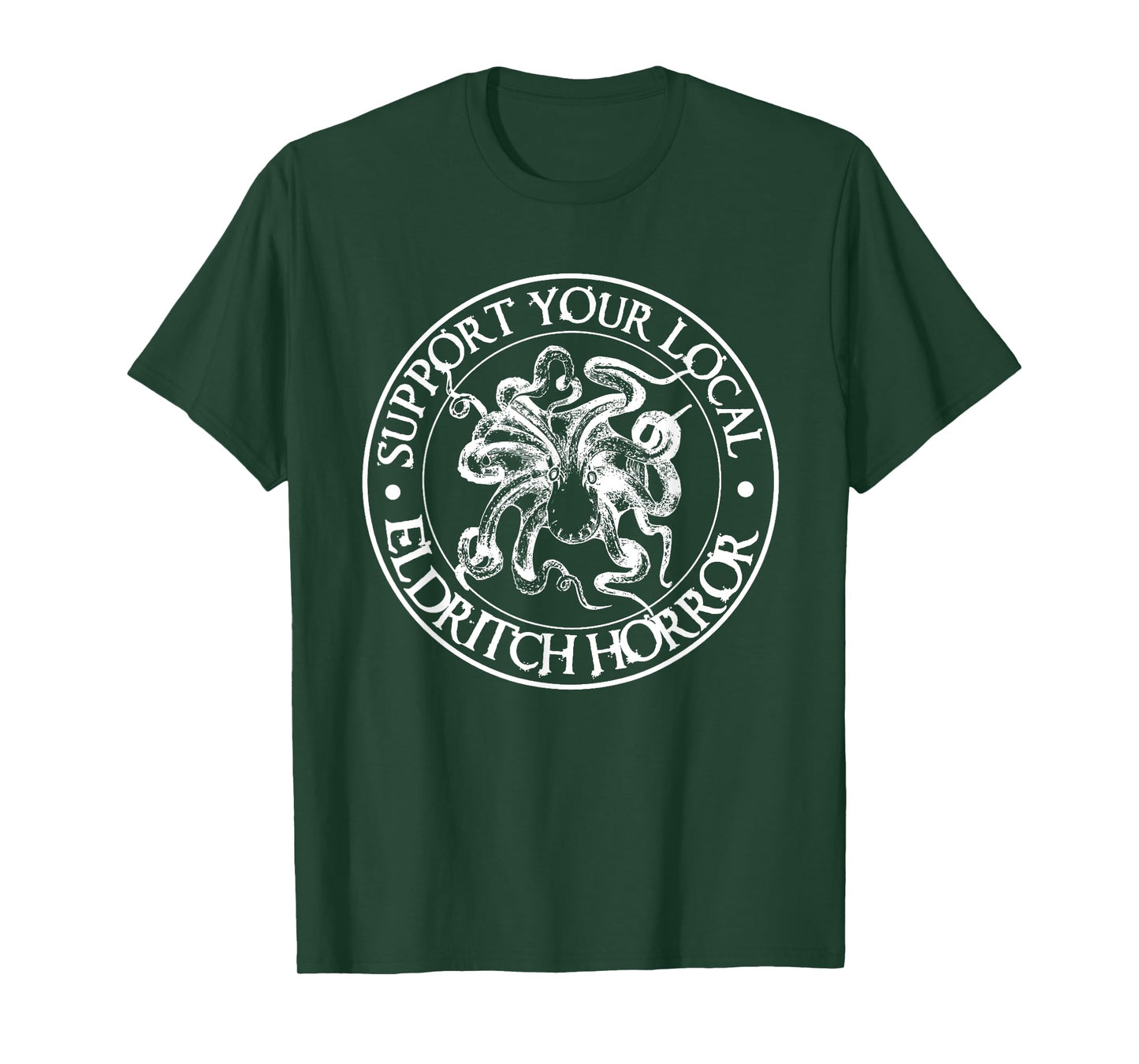 Support Your Local Eldritch Horror | Halloween Shirt T-Shirt