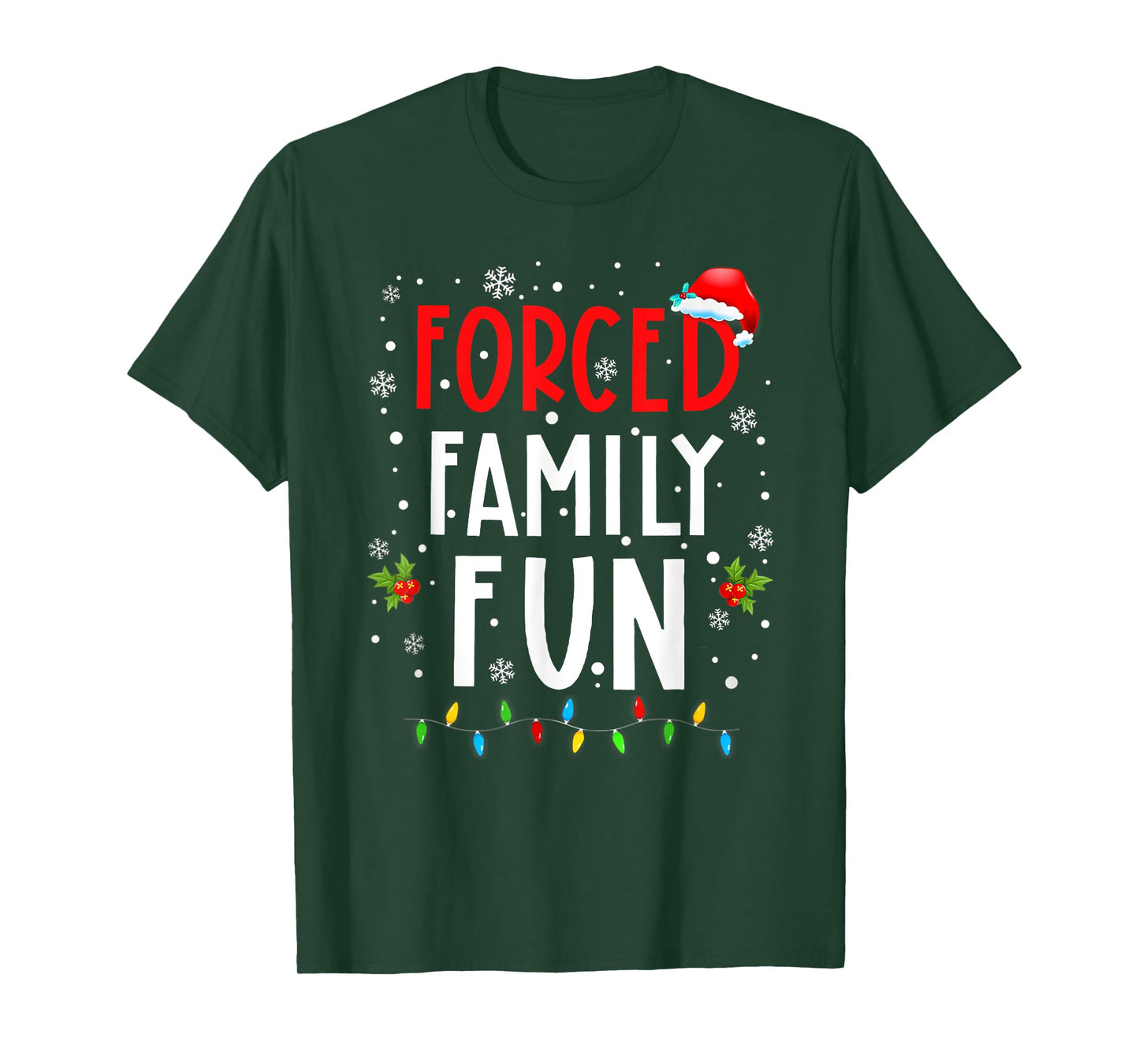 Forced Family Fun Winter Holidays Funny Christmas Adult Kids T-Shirt