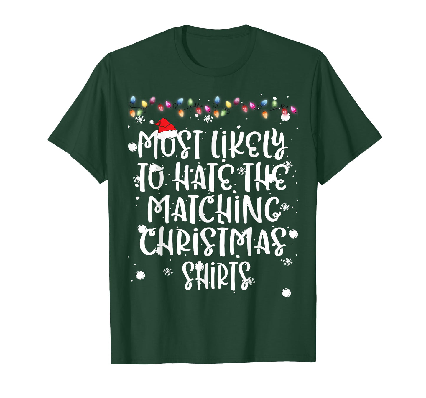 Most Likely To Hate Matching Christmas Funny Family Matching T-Shirt