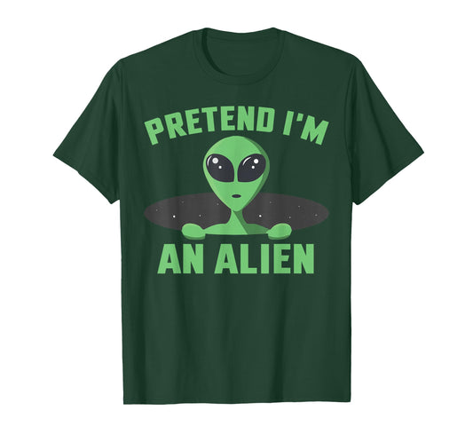 Pretend I'm an Alien Funny Alien Halloween T-Shirt