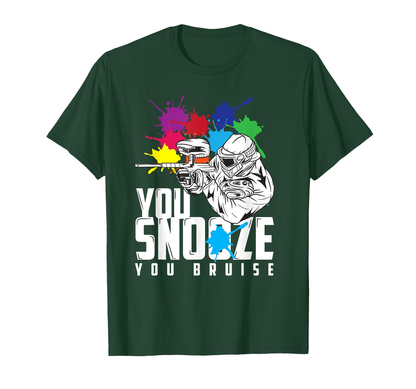 You Snooze You Bruise Funny Paintball Gift Men Women Kids T-Shirt