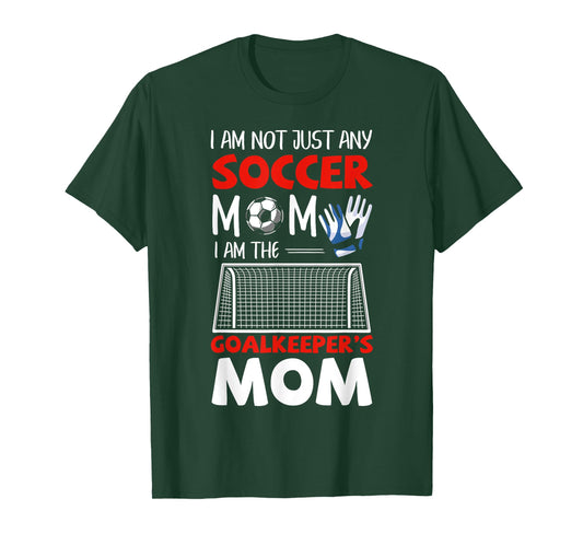Goalkeeper Mom Soccer Goalie Mothers T-Shirt