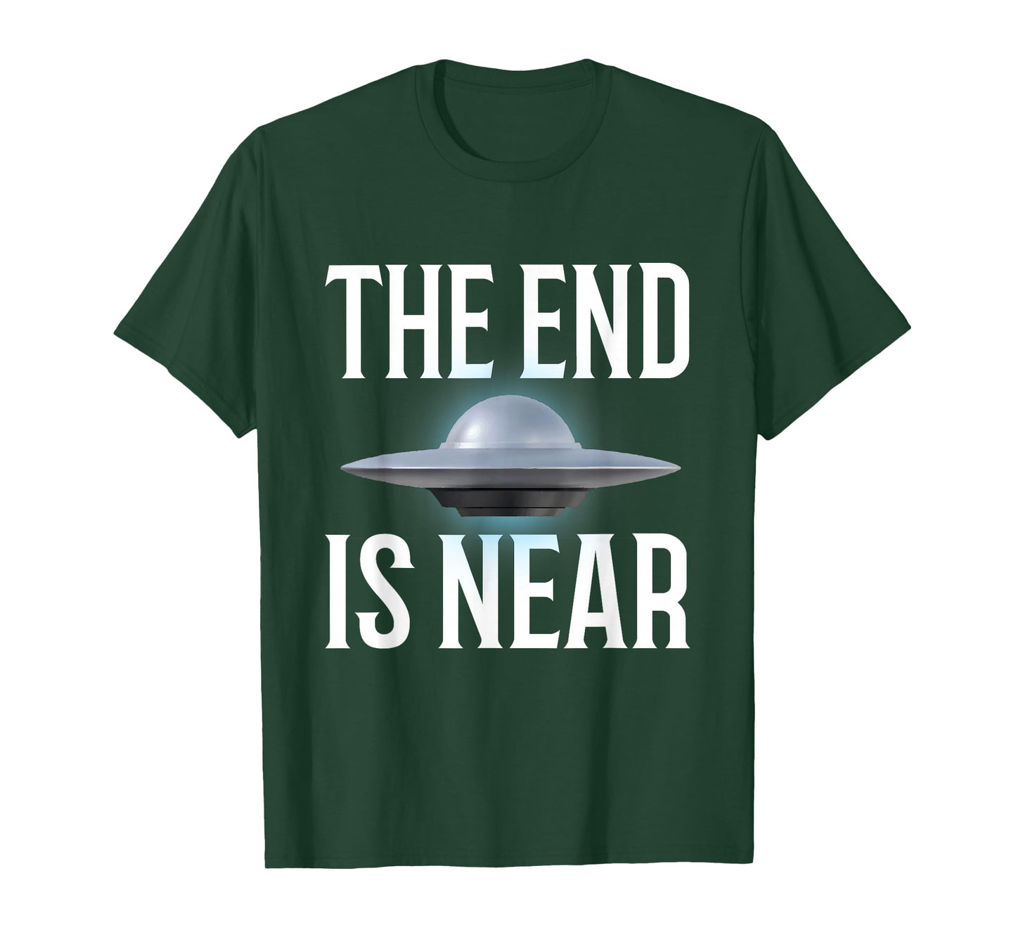 The End Is Near UFO Fan T-Shirt