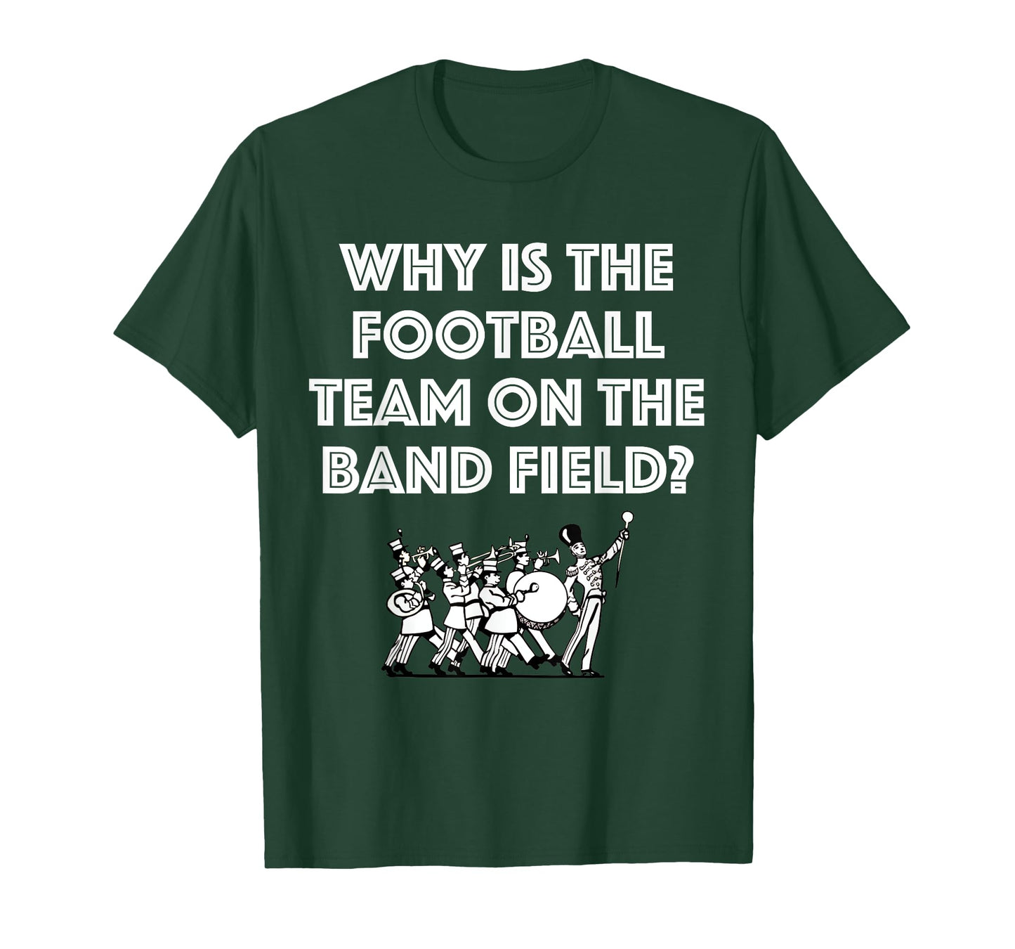 Funny Marching Band Tshirt | Funny Marching Band Gift Shirt T-Shirt