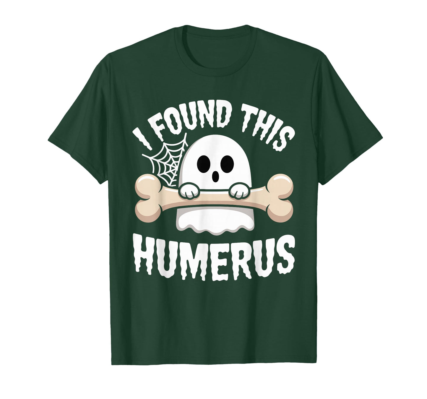 i Found This Humerus Ghost Halloween Humorous Costume T-Shirt