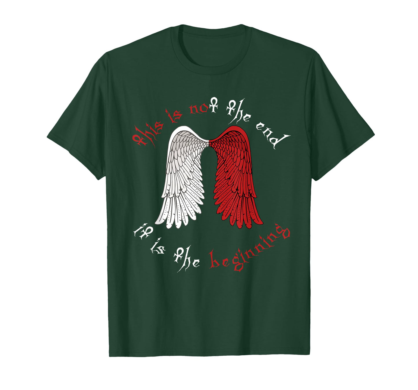 This is not The end it is The Beginning Angel Wings T-Shirt